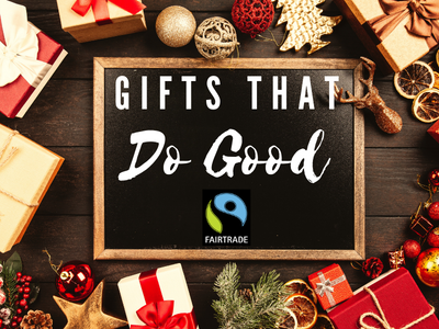 8 FAIR TRADE CHRISTMAS GIFTS TO KEEP YOU OUT OF TROUBLE