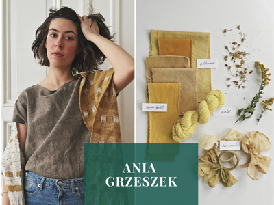 LEARN PLANT-BASED HOME DYEING FROM EXPERT, ANIA GRZESZEK