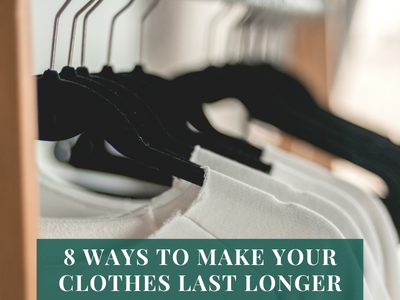8 Ways to Make Your Clothes Last Longer To Practice a Sustainable Lifestyle
